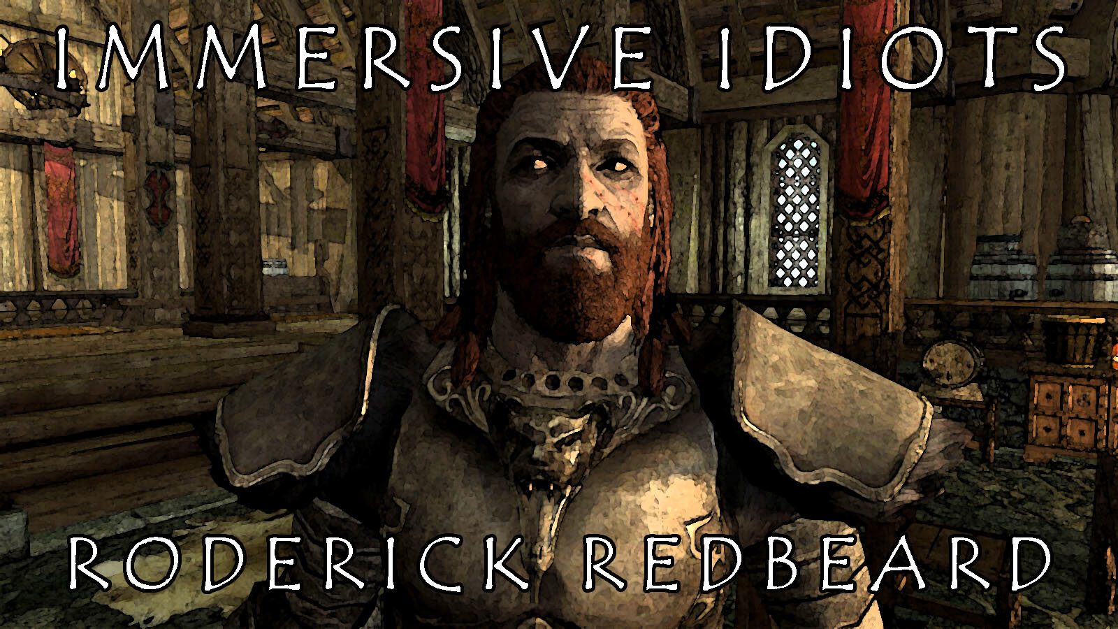 Immersive Idiots - Roderick Redbeard | Родерик Краснобород